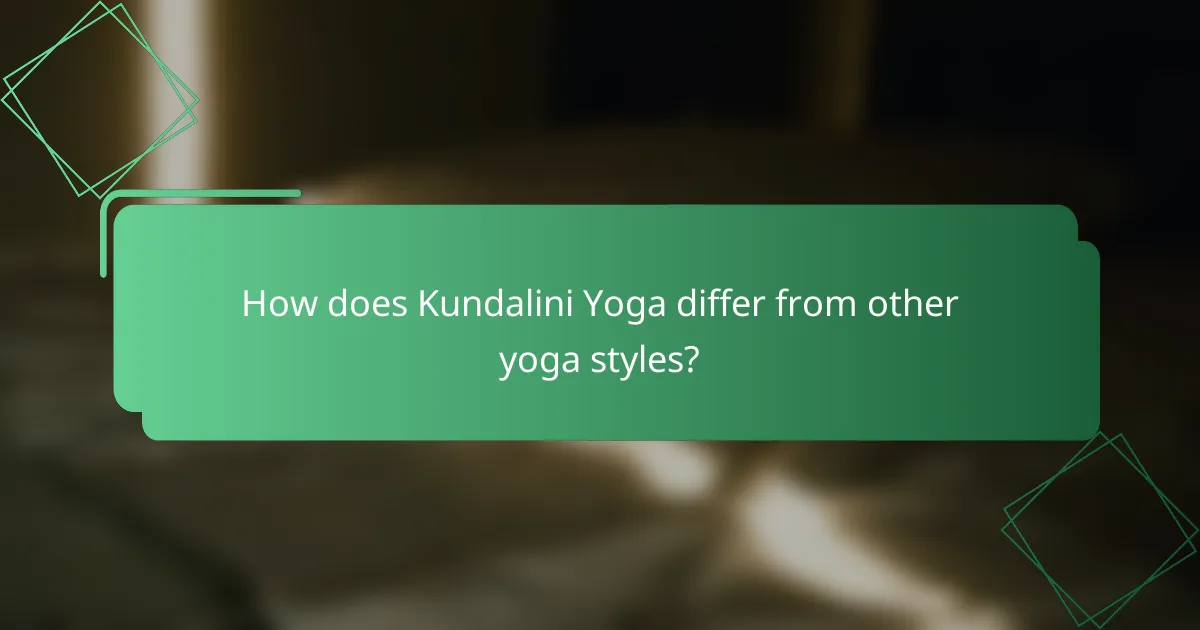 How does Kundalini Yoga differ from other yoga styles?