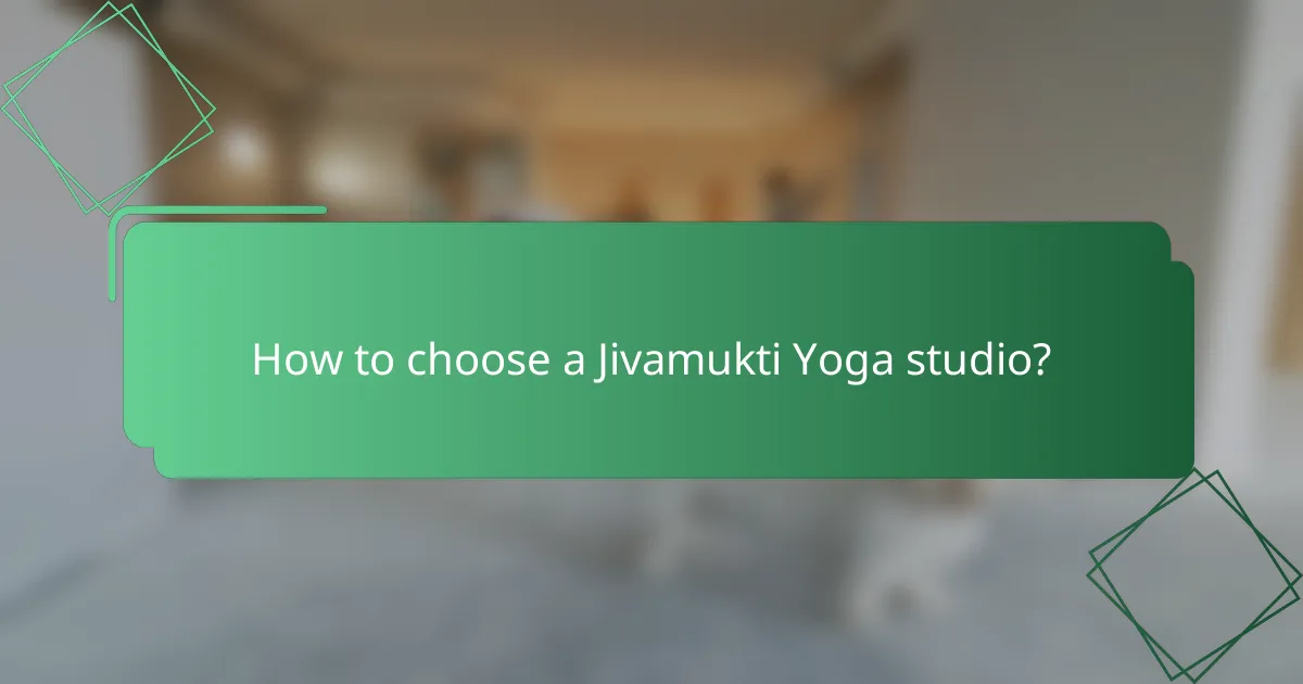 How to choose a Jivamukti Yoga studio?