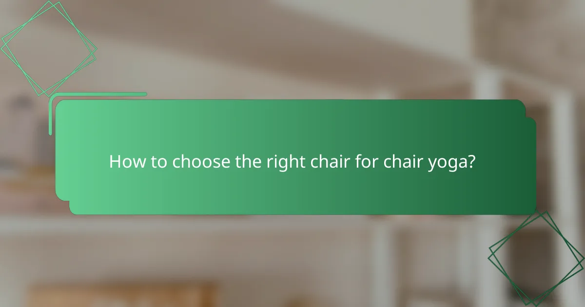 How to choose the right chair for chair yoga?