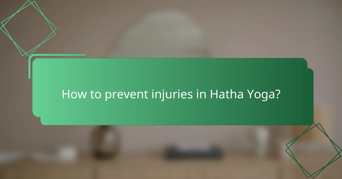 How to prevent injuries in Hatha Yoga?